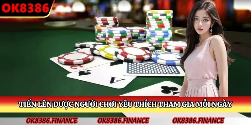 Tiến lên được người chơi yêu thích tham gia mỗi ngày